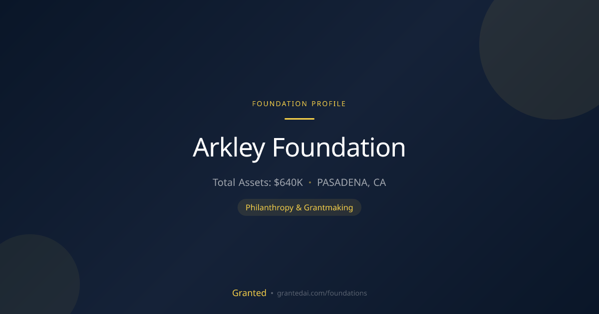 Arkley Foundation | Granted AI