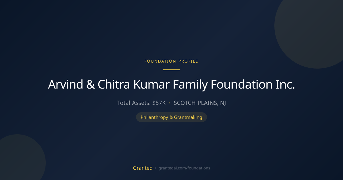 Arvind & Chitra Kumar Family Foundation Inc. | Granted AI