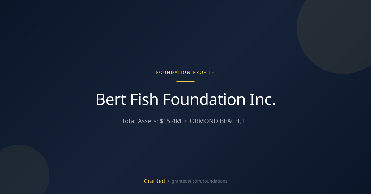 Bert Fish Foundation Inc. | Granted AI