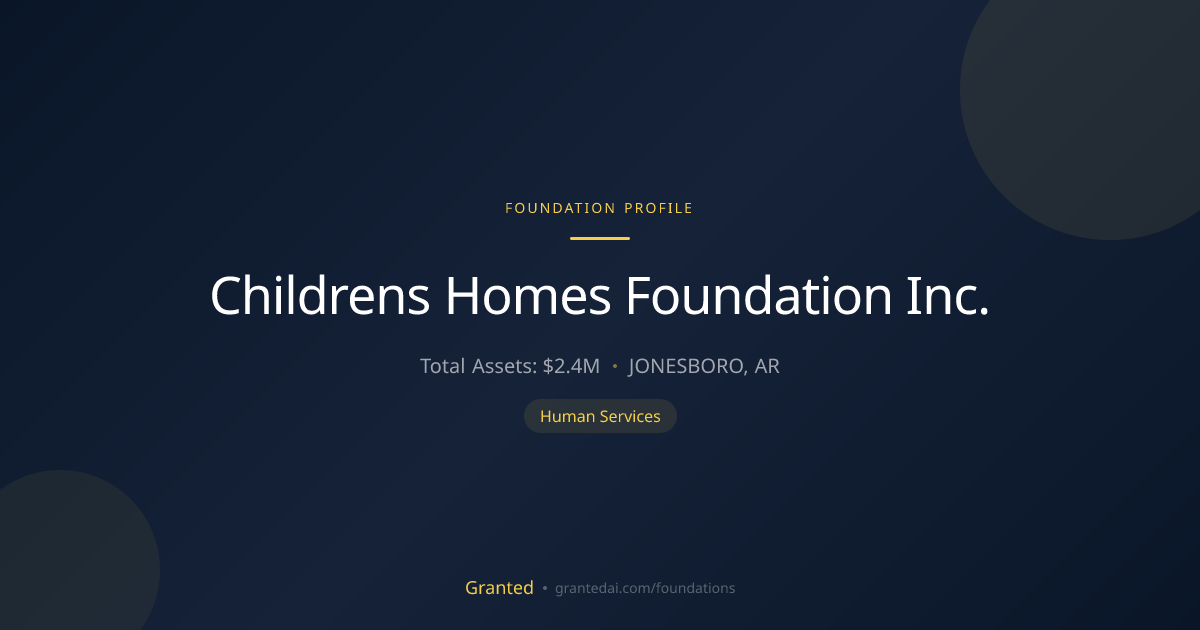 Childrens Homes Foundation Inc. | Granted AI