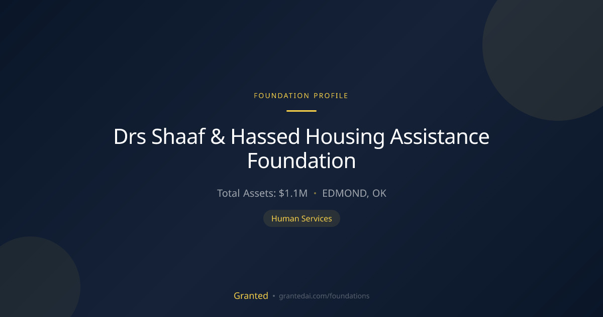 Drs Shaaf & Hassed Housing Assistance Foundation | Granted AI