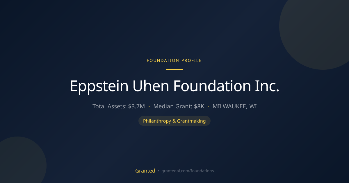 Eppstein Uhen Foundation Inc. | Granted AI