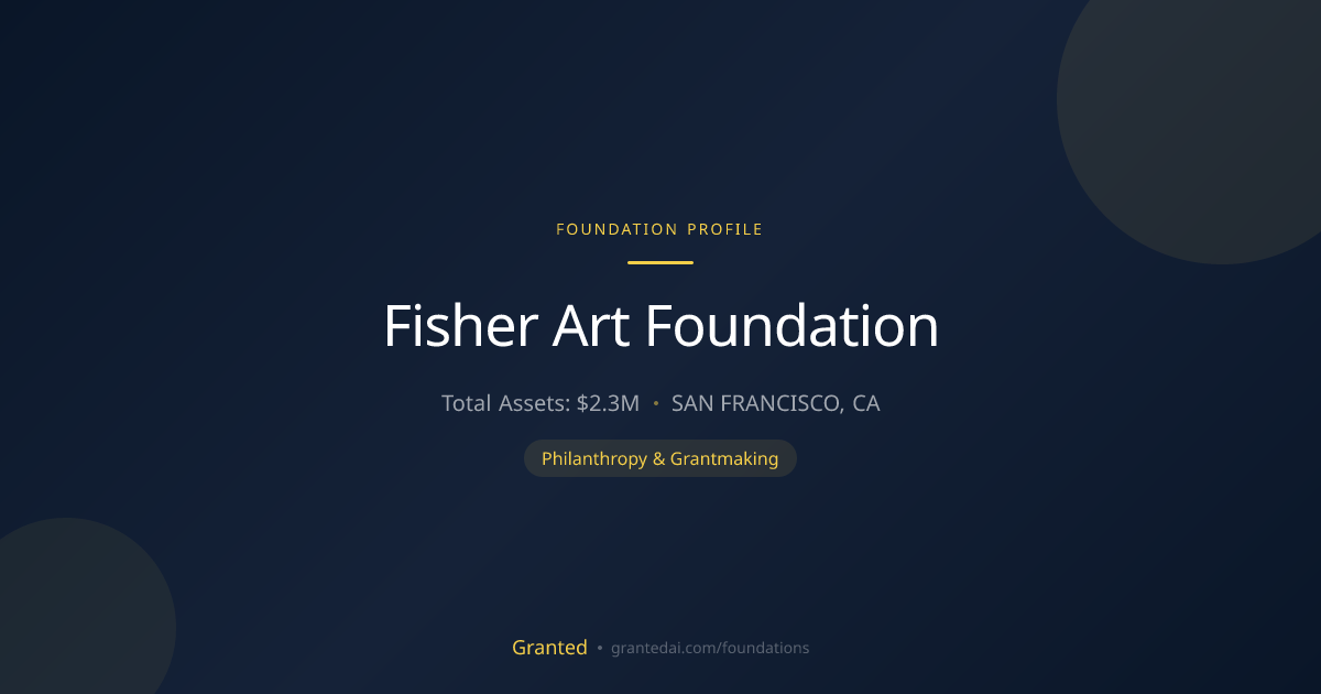 Fisher Art Foundation | Granted AI