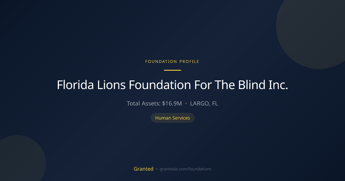 Florida Lions Foundation For The Blind Inc. | Granted AI