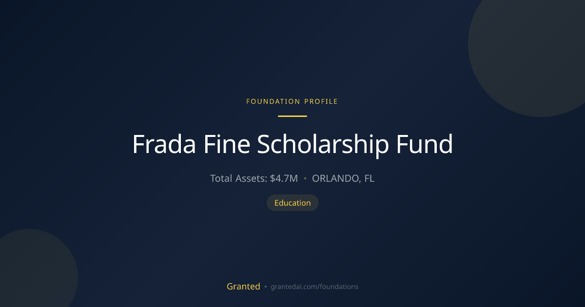 Frada Fine Scholarship Fund | Granted AI