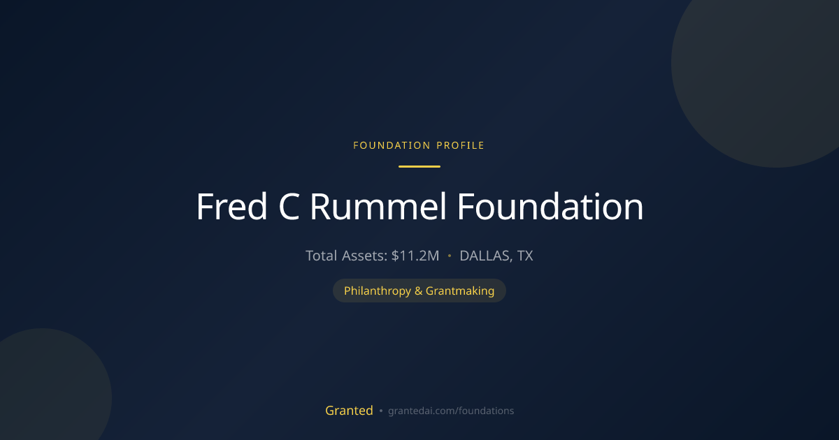 Fred C Rummel Foundation | Granted AI