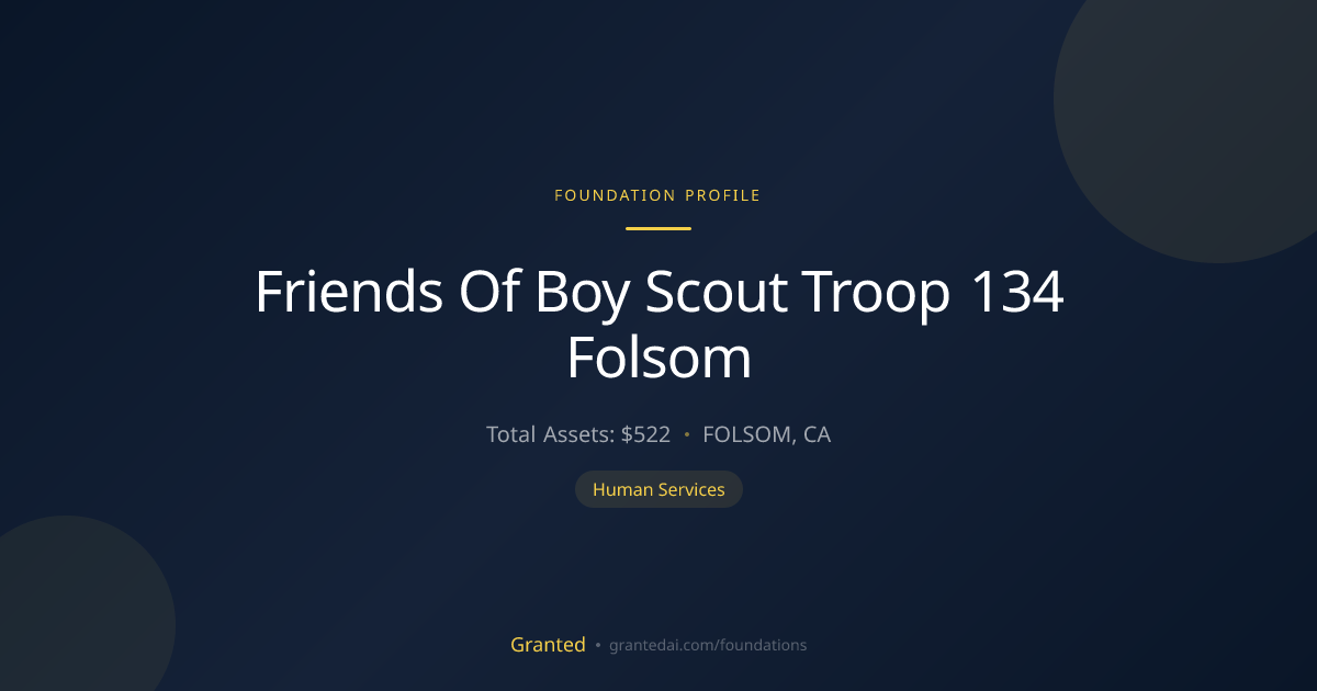 Friends Of Boy Scout Troop 134 Folsom | Granted AI