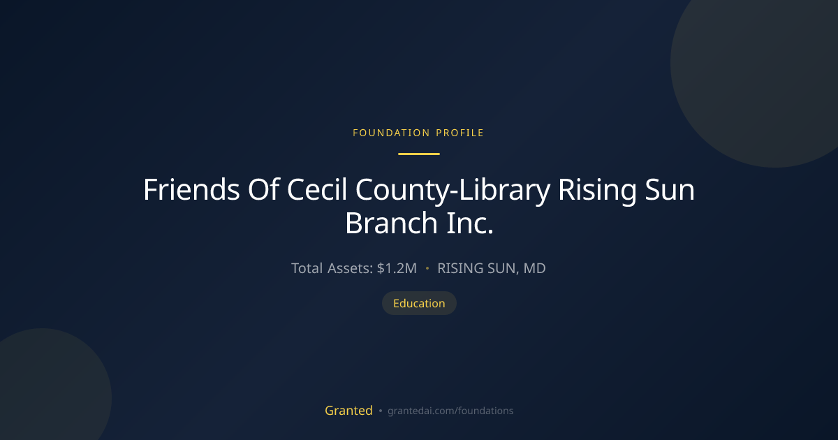 Friends Of Cecil County-Library Rising Sun Branc... | Granted AI