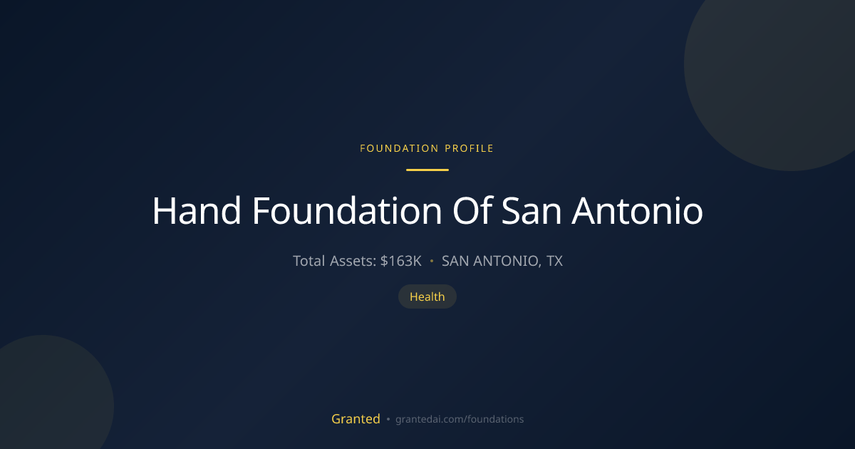 Hand Foundation Of San Antonio | Granted AI