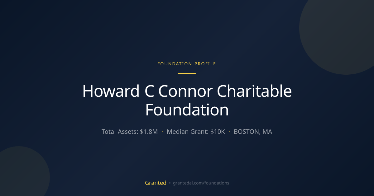Howard C Connor Charitable Foundation | Granted AI