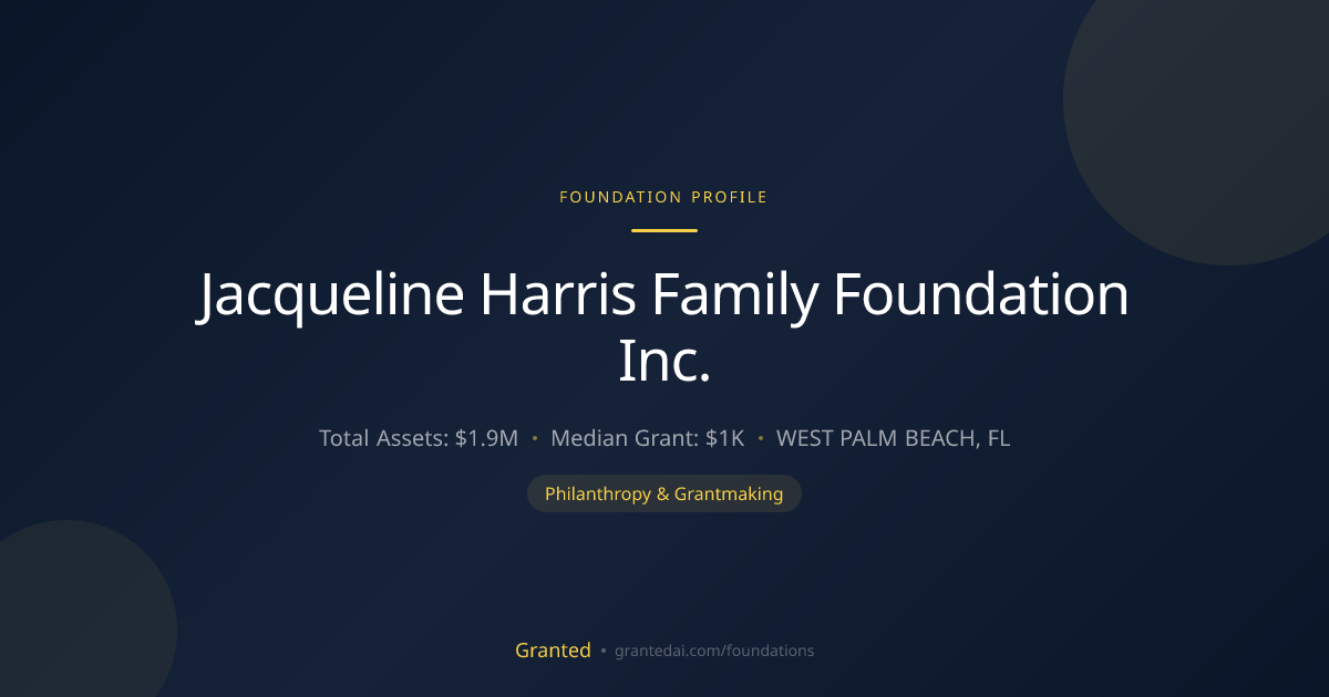 Jacqueline Harris Family Foundation Inc. | Granted AI
