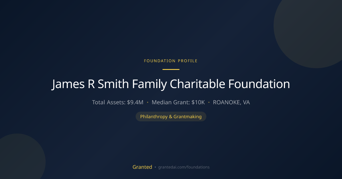 James R Smith Family Charitable Foundation | Granted AI