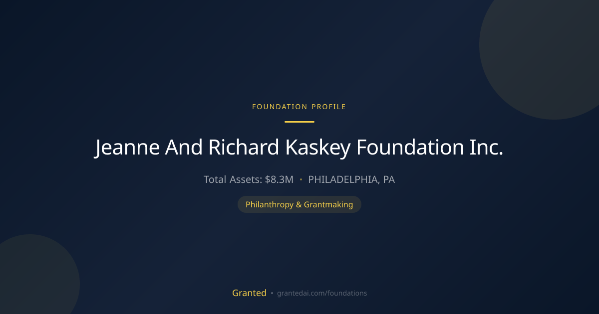 Jeanne And Richard Kaskey Foundation Inc. | Granted AI