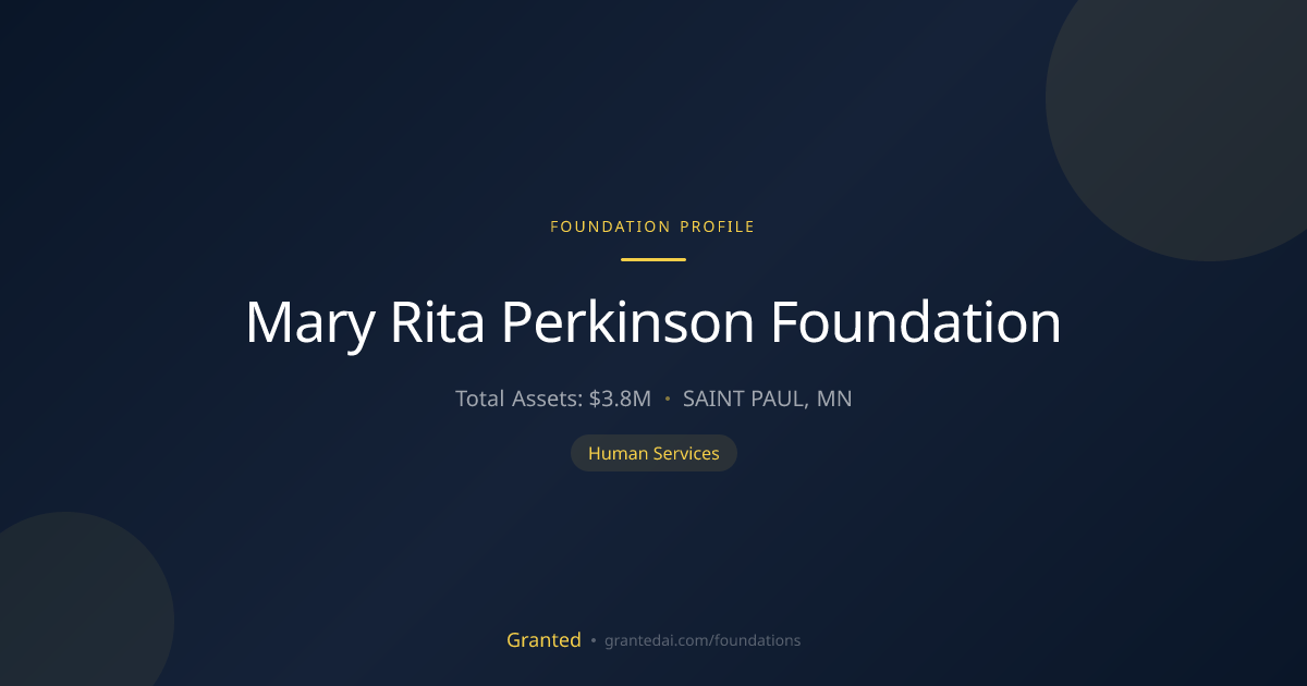 Mary Rita Perkinson Foundation | Granted AI