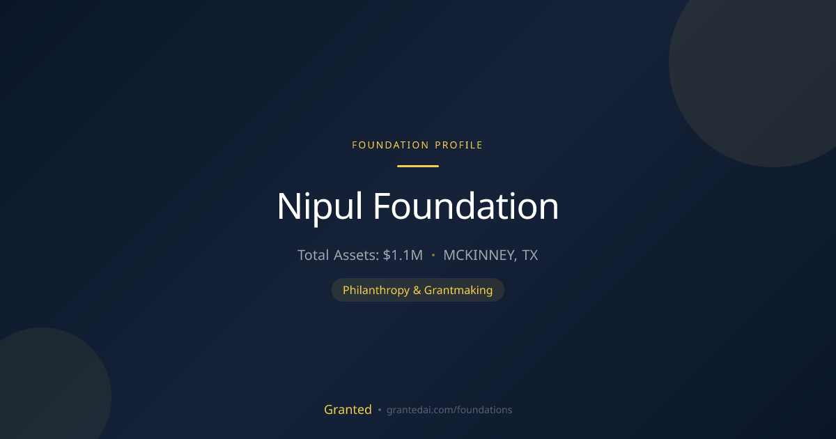 Nipul Foundation | Granted AI