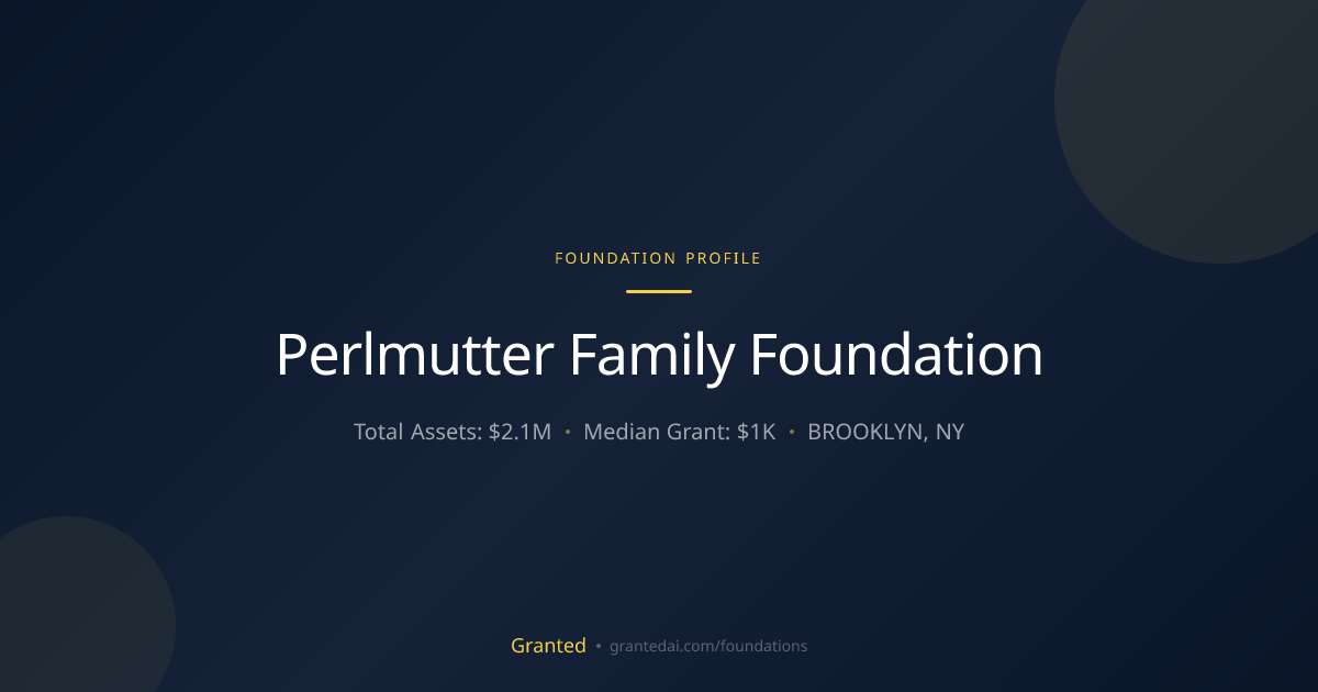 Perlmutter Family Foundation | Granted AI