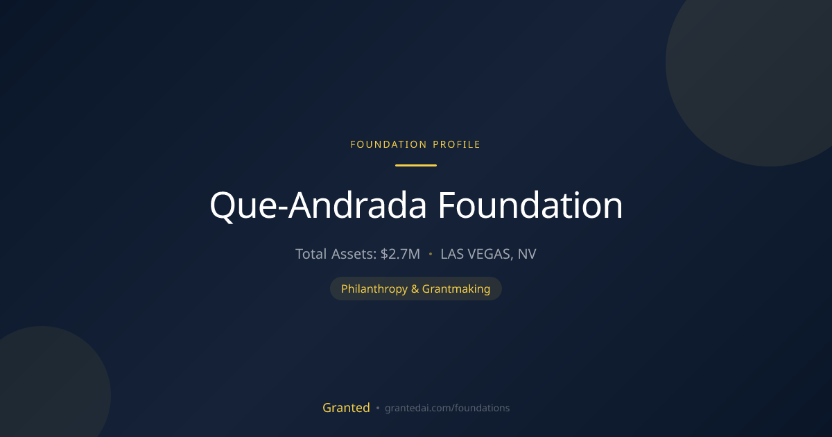 Que-Andrada Foundation | Granted AI