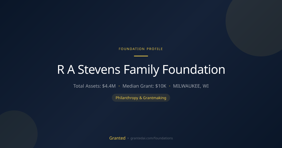 R A Stevens Family Foundation | Granted AI