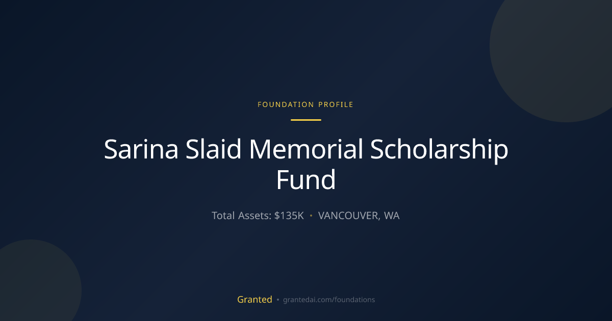 Sarina Slaid Memorial Scholarship Fund | Granted AI