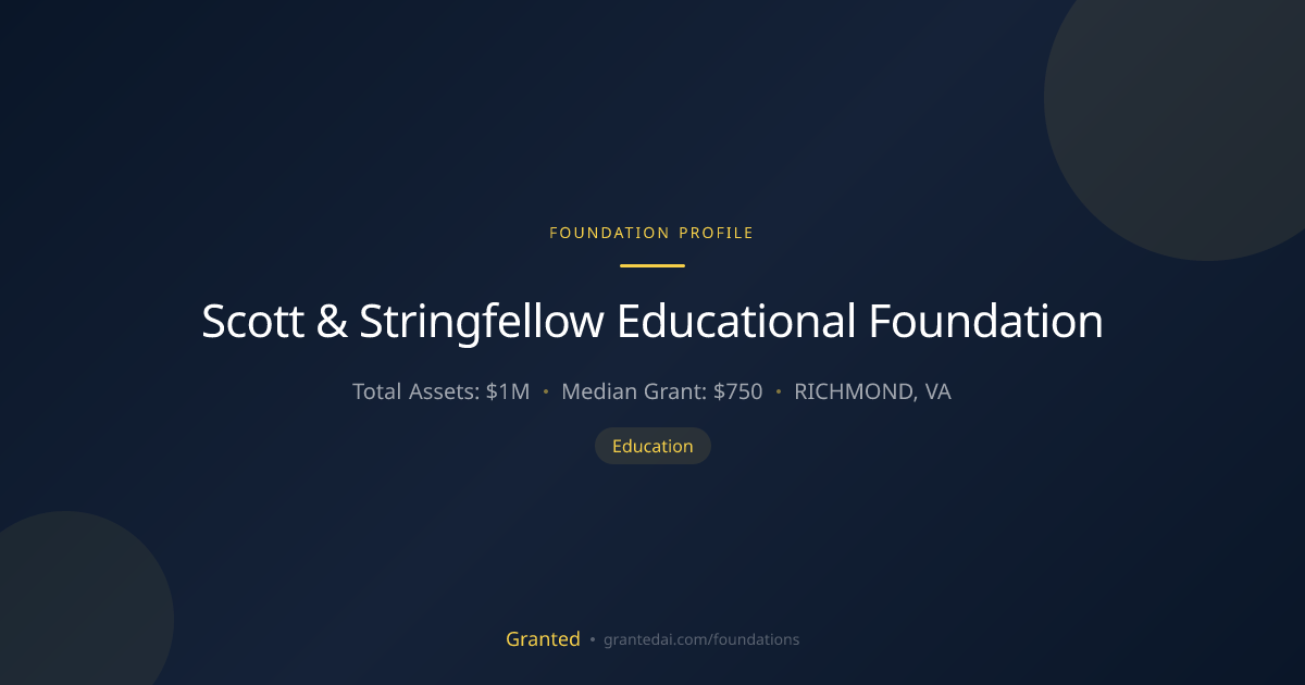Scott & Stringfellow Educational Foundation | Granted AI