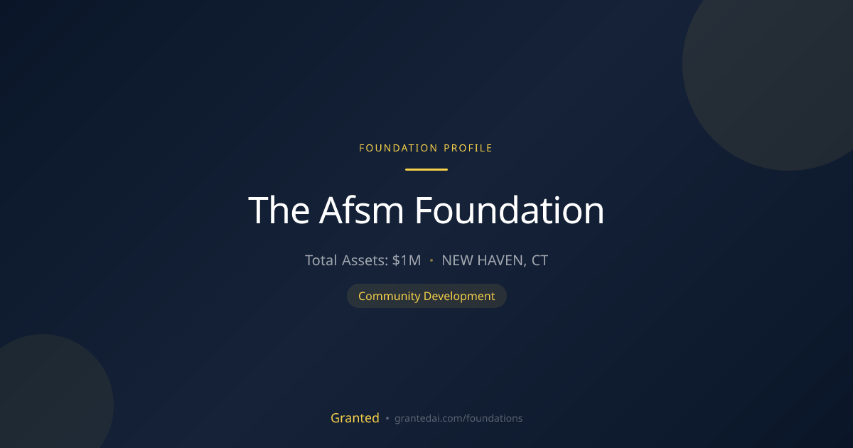 The Afsm Foundation | Granted AI