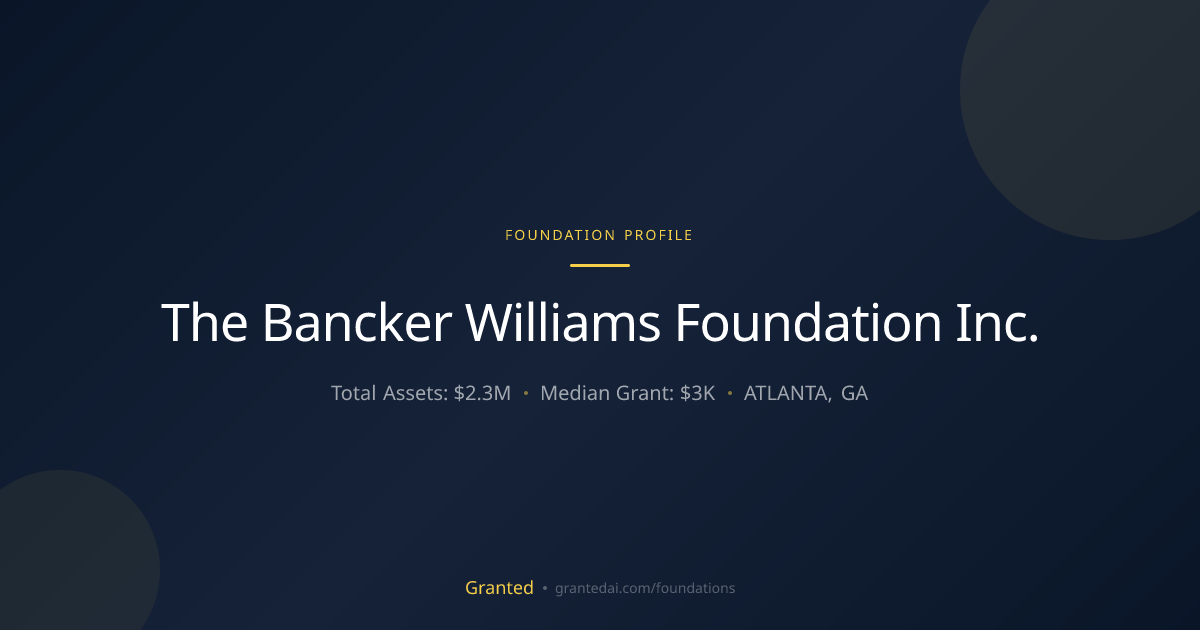 The Bancker Williams Foundation Inc. | Granted AI