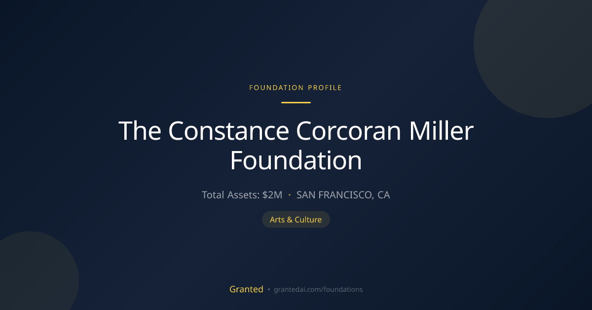The Constance Corcoran Miller Foundation | Granted AI
