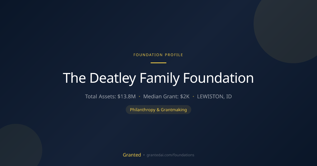 The Deatley Family Foundation | Granted AI