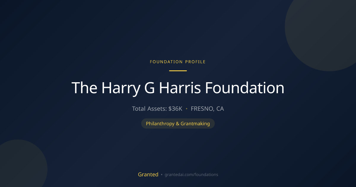 The Harry G Harris Foundation | Granted AI