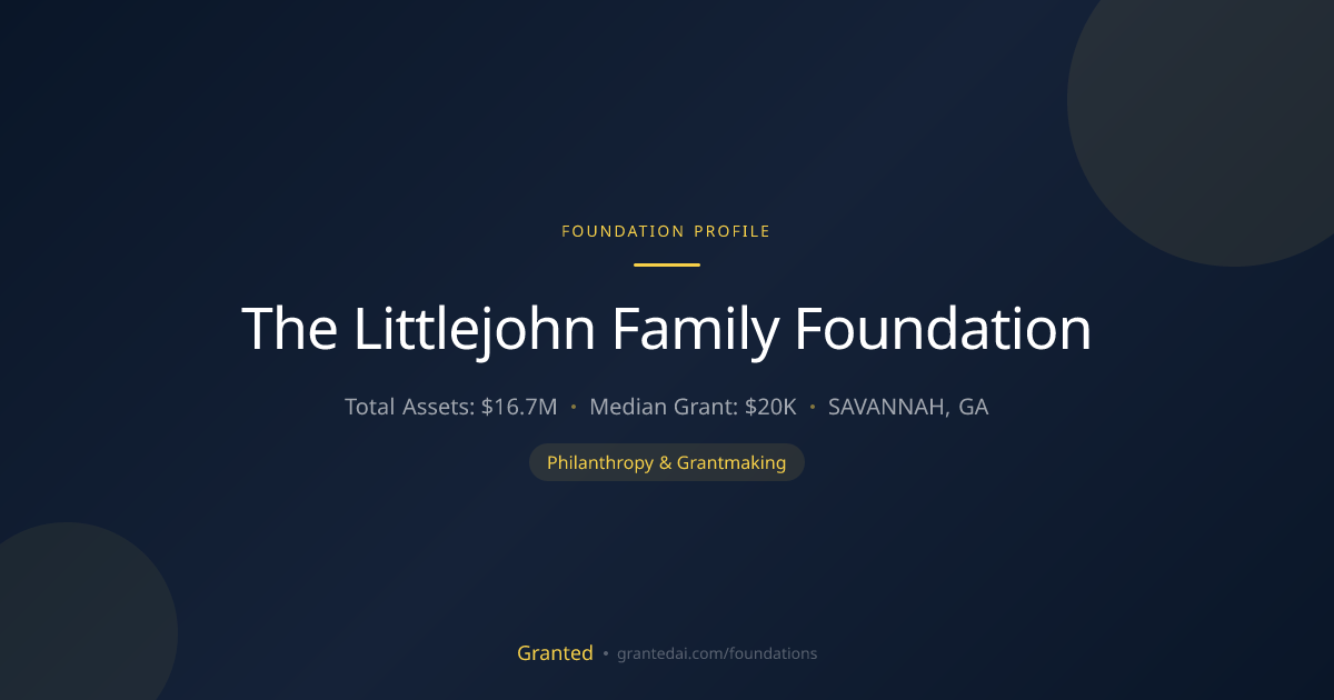 The Littlejohn Family Foundation | Granted AI