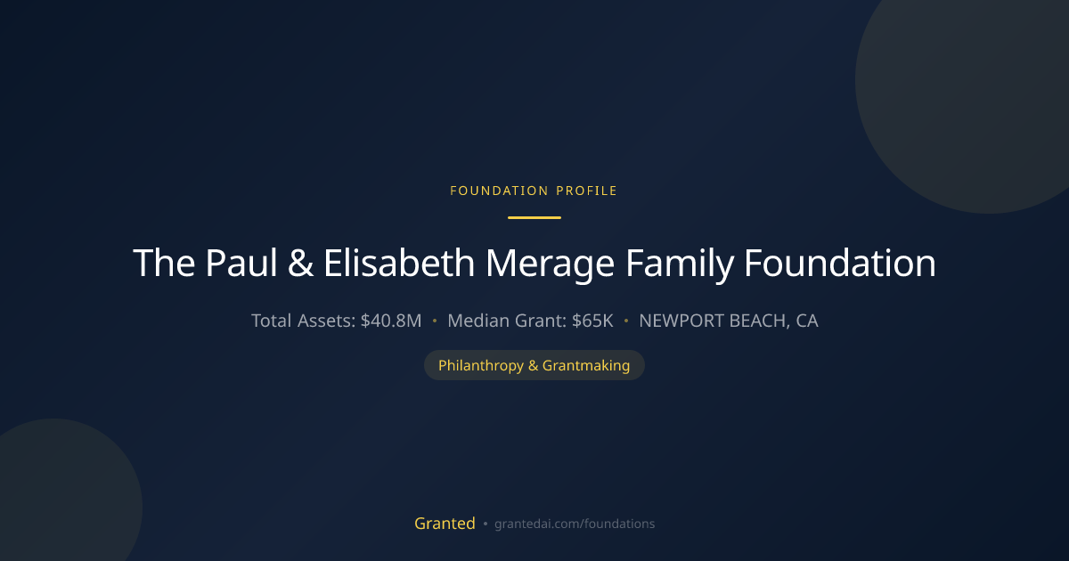 The Paul & Elisabeth Merage Family Foundation | Granted AI