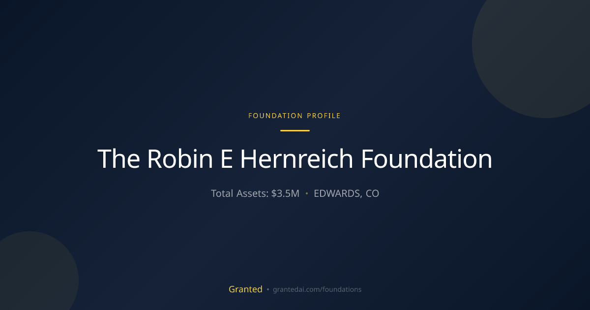 The Robin E Hernreich Foundation | Granted AI