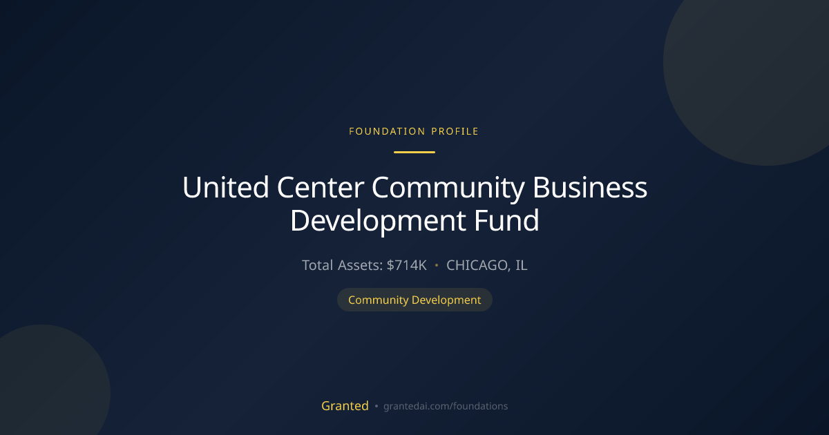 United Center Community Business Development Fun... | Granted AI