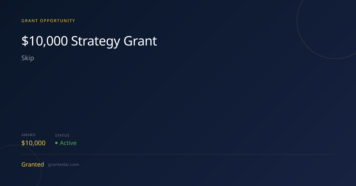 $10,000 Strategy Grant (2026) | Granted AI