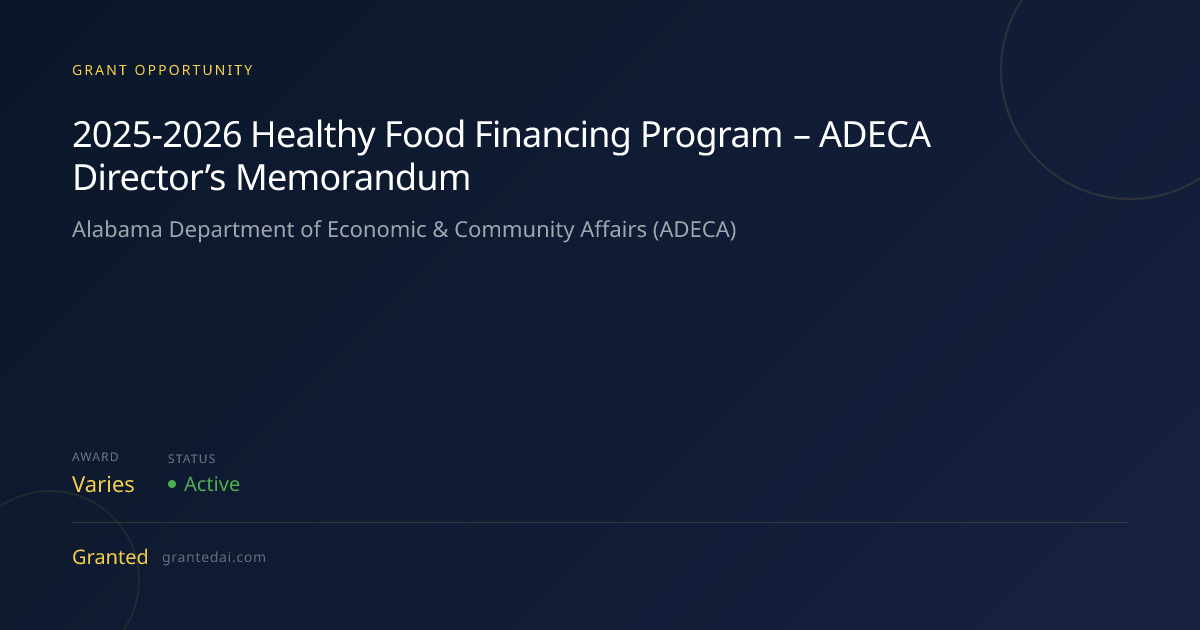 2025-2026 Healthy Food Financing Program – ADECA Director’s Memorandum ...