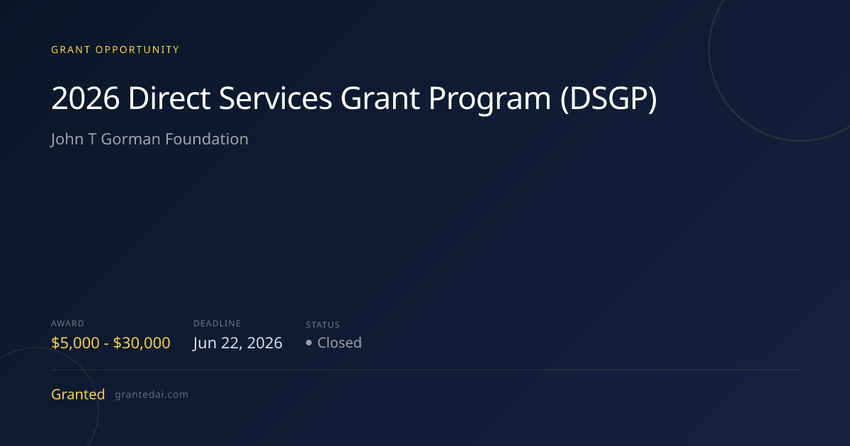 2026 Direct Services Grant Program (DSGP) (2026) | Granted AI