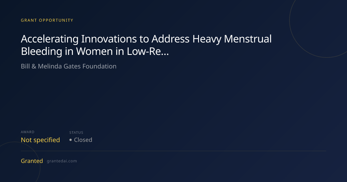 Accelerating Innovations to Address Heavy Menstrual Bleeding in Women ...