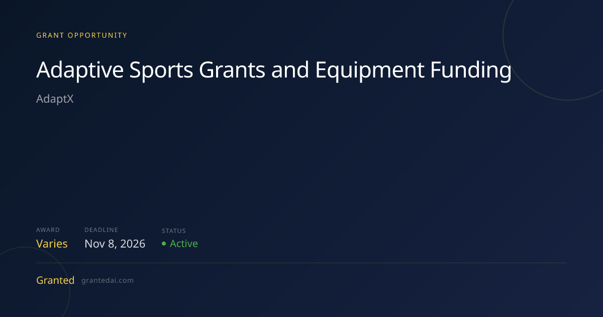 Adaptive Sports Grants and Equipment Funding (2026) | Granted AI