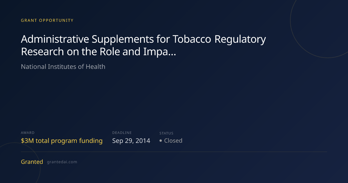Administrative Supplements for Tobacco Regulatory Research on the Role ...