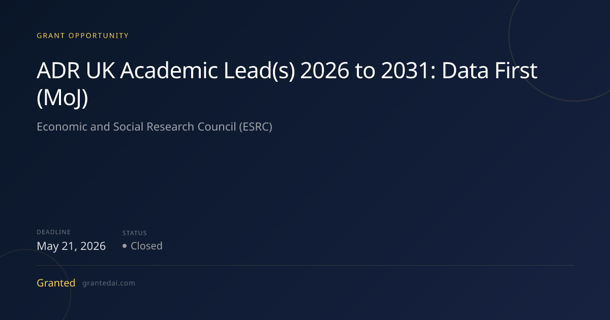 ADR UK Academic Lead(s) 2026 to 2031: Data First (MoJ) (2026) | Granted AI