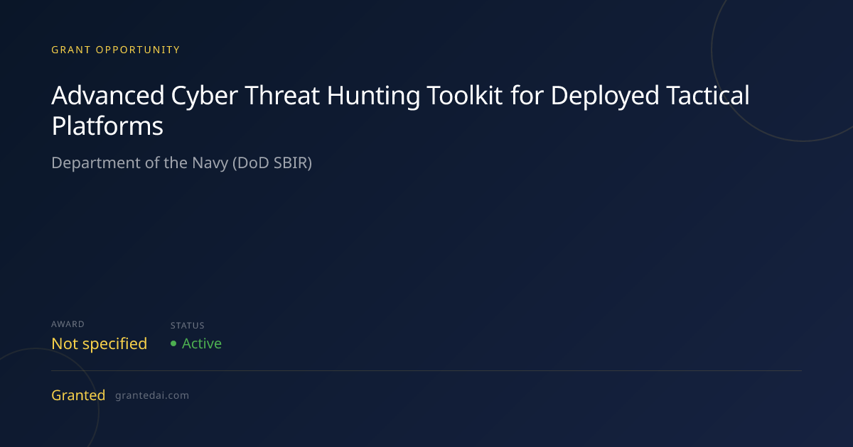 Advanced Cyber Threat Hunting Toolkit for Deployed Tactical Platforms ...