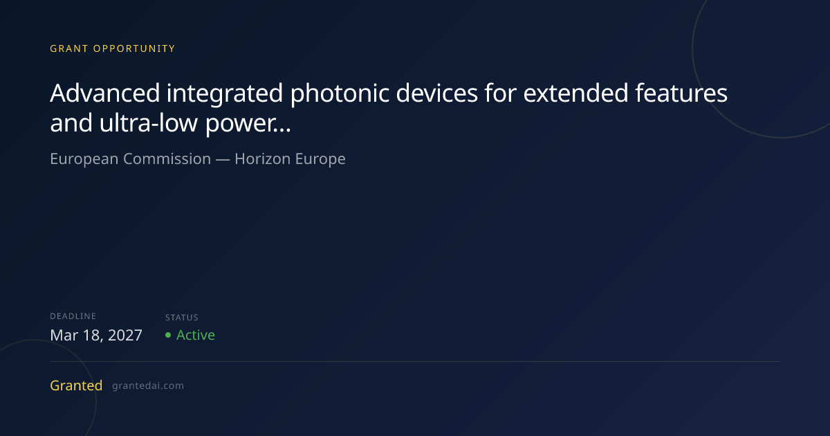 Advanced integrated photonic devices for extended features and ultra ...
