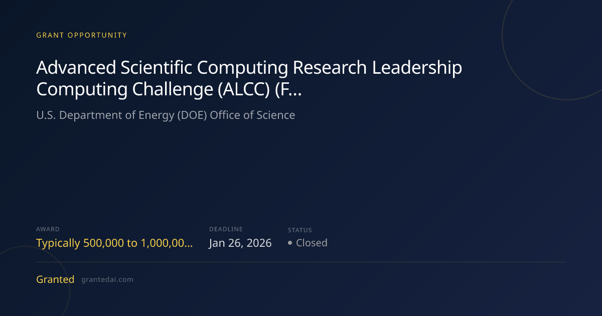 Advanced Scientific Computing Research Leadership Computing Challenge ...