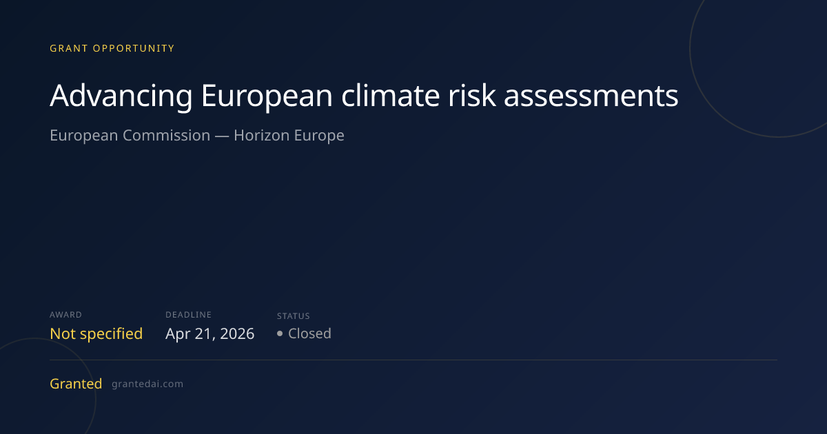 Advancing European climate risk assessments (2026) | Granted AI
