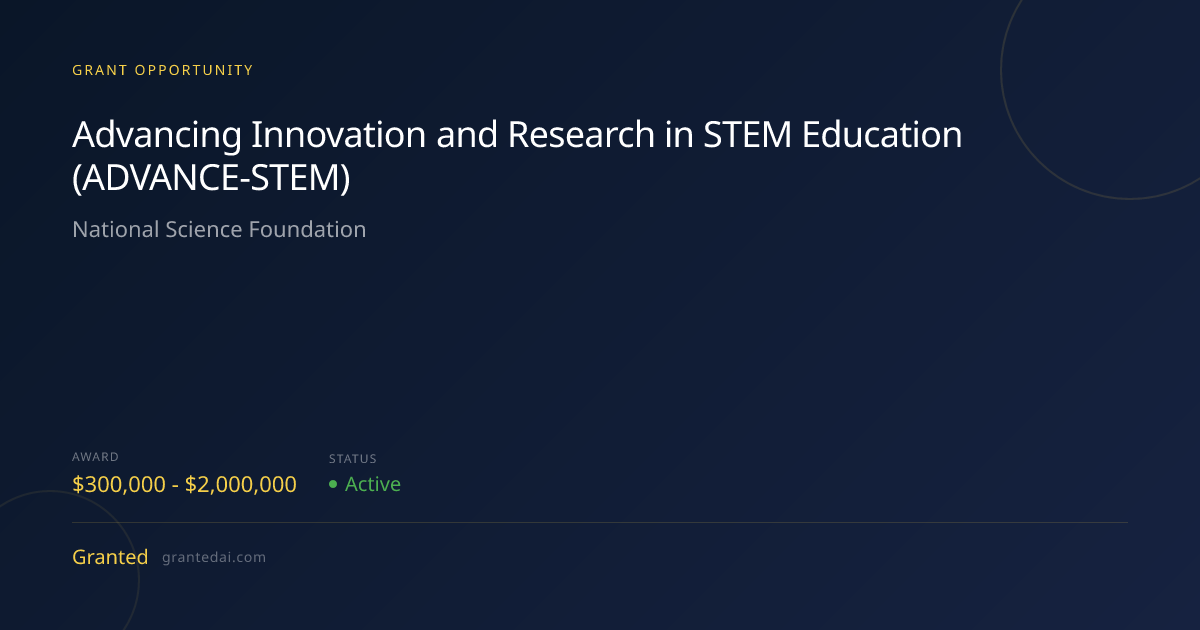Advancing Innovation and Research in STEM Education (ADVANCE-STEM ...