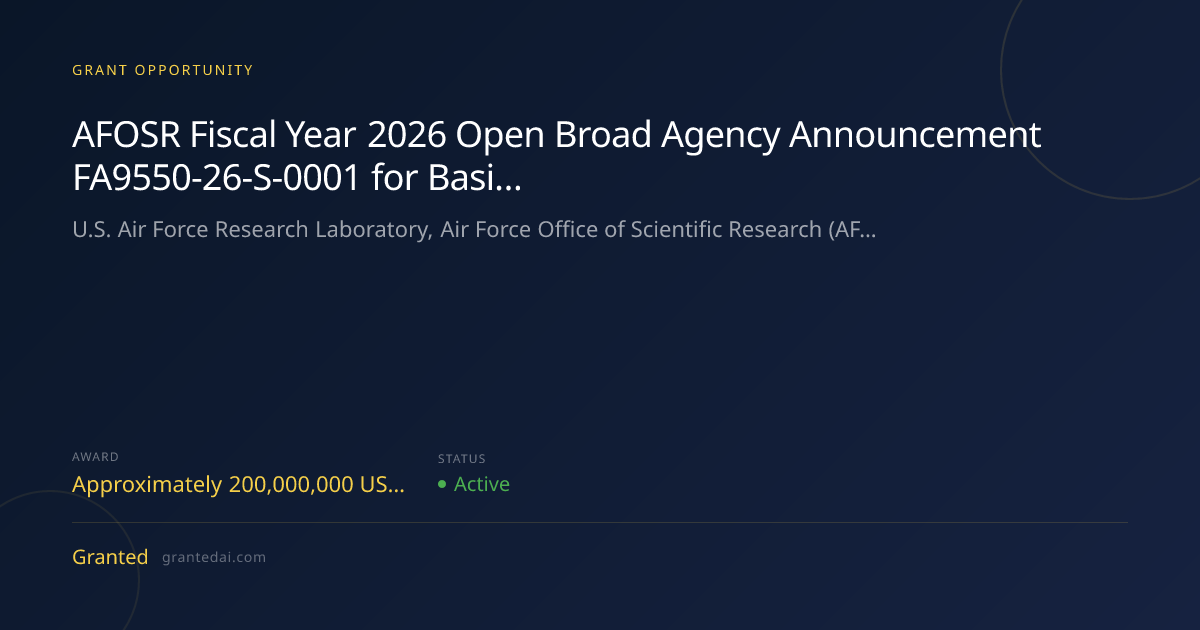 AFOSR Fiscal Year 2026 Open Broad Agency Announcement FA9550-26-S-0001 ...