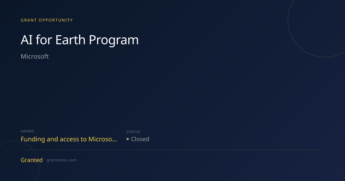 AI for Earth Program (2026) | Granted AI