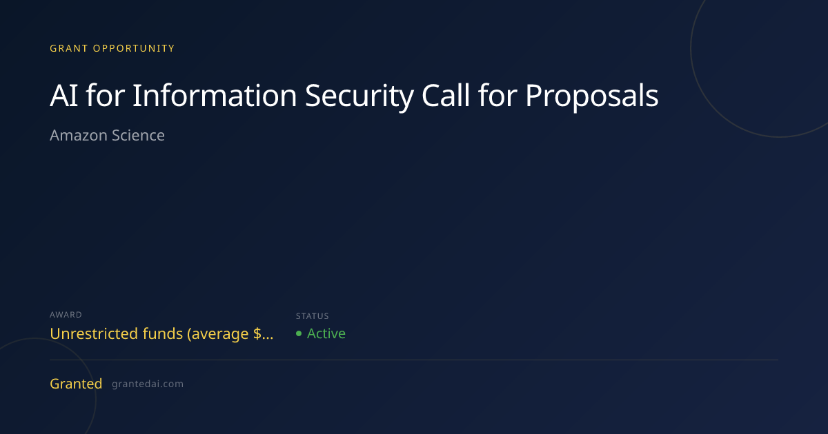 AI for Information Security Call for Proposals (2026) | Granted AI
