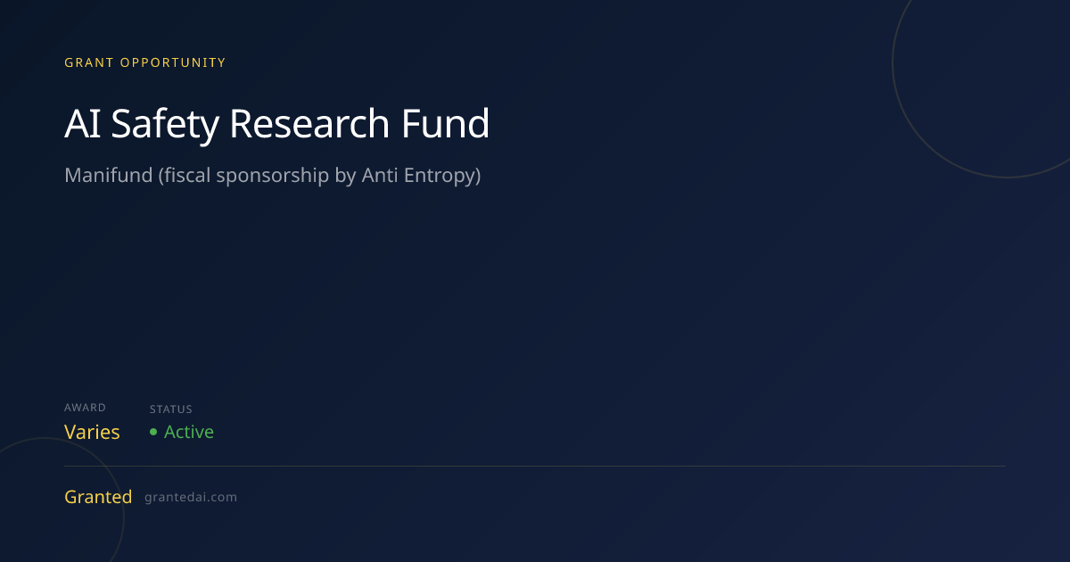 AI Safety Research Fund (2026) | Granted AI