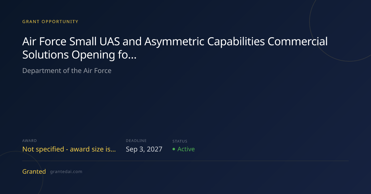 Air Force Small UAS and Asymmetric Capabilities Commercial Solutions ...